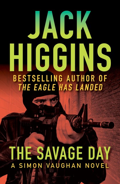 The Savage Day, Jack Higgins