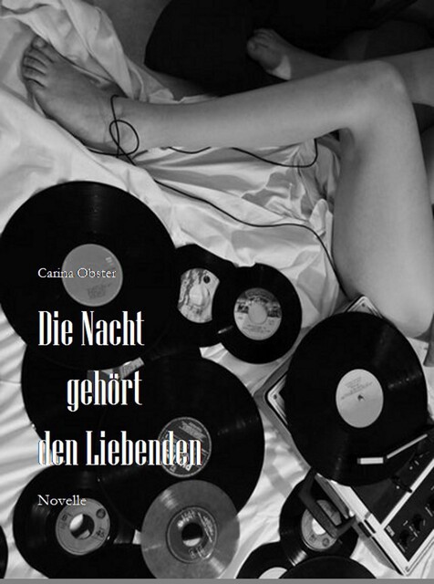 Die Nacht gehört den Liebenden, Carina Obster