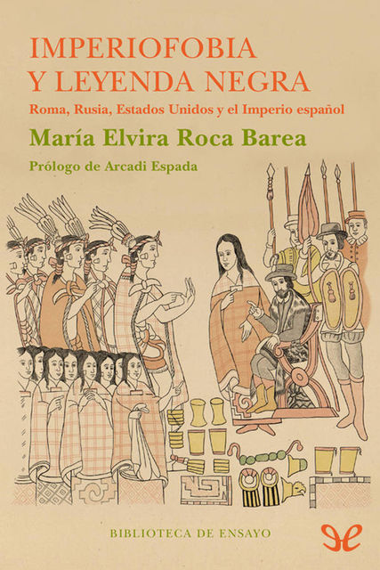 Imperiofobia y leyenda negra, María Elvira Roca Barea