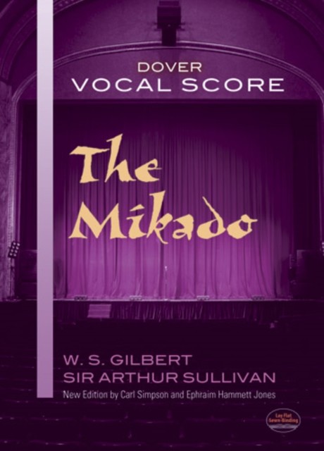 The Mikado Vocal Score, W.S.Gilbert, Sir Arthur Sullivan