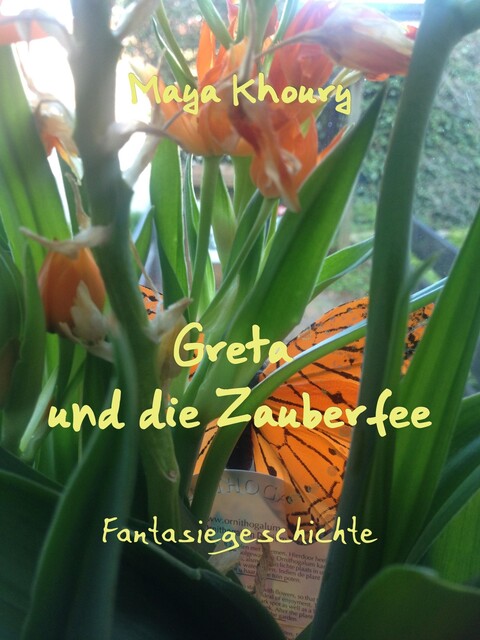 Greta und die Zauberfee, Maya Khoury