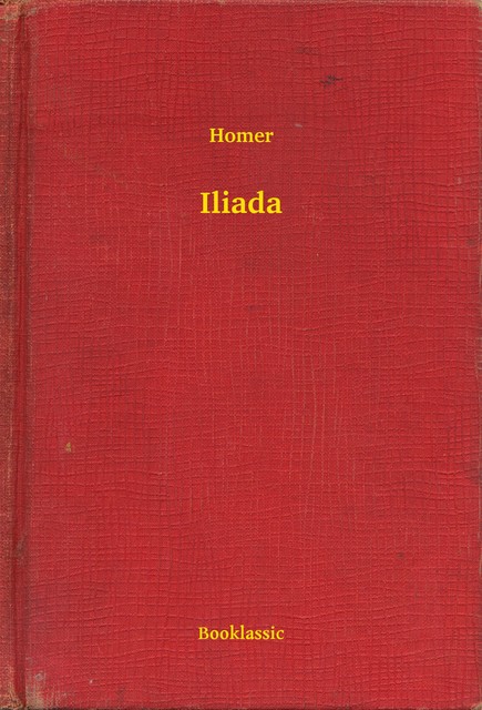 Iliada, Homer