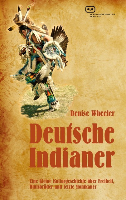 Deutsche Indianer, Denise Wheeler
