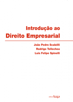 Introdução ao Direito Empresarial, João Pedro Scalzilli, Luis Felipe Spinelli, Rodrigo Tellechea