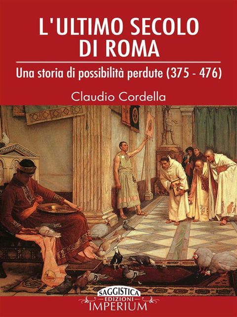 L'ultimo secolo di Roma, Claudio Cordella