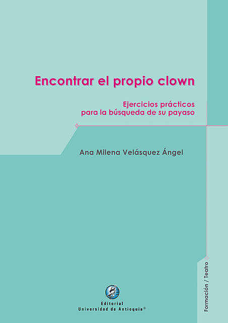 Encontrar el propio clown, Ana Milena Velásquez Ángel