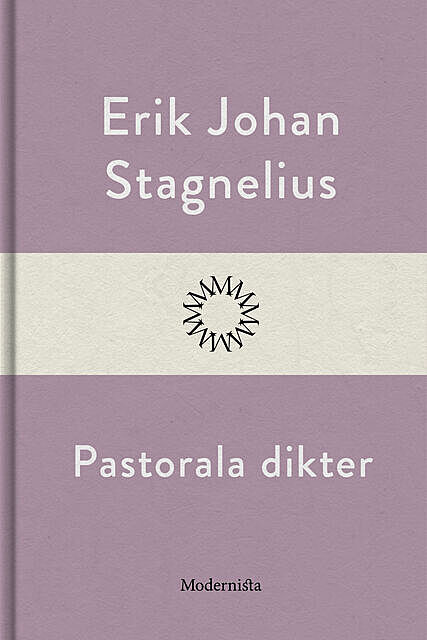 Pastorala dikter, Erik Johan Stagnelius
