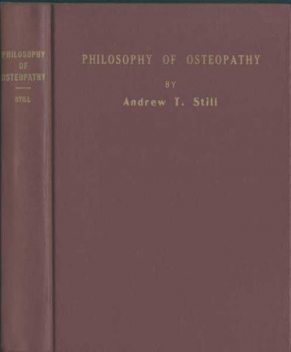 Philosophy of Osteopathy, A.T.Still