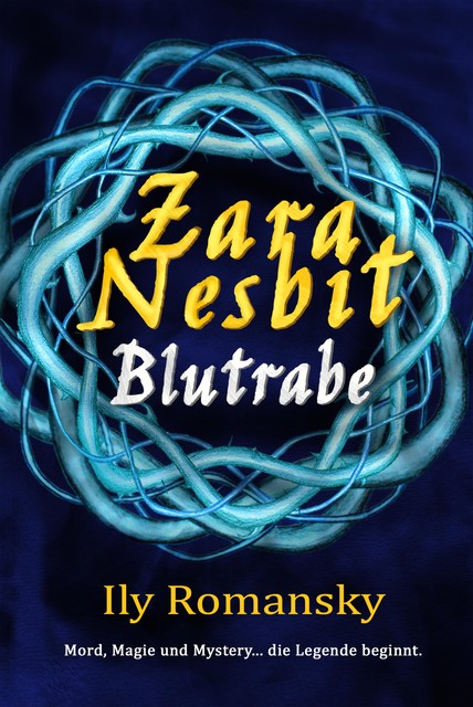 Zara Nesbit – Blutrabe, Ily Romansky