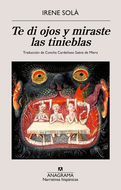 Te di ojos y miraste las tinieblas, Irene Solà