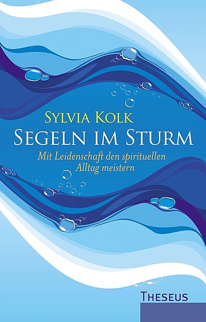Segeln im Sturm, Sylvia Kolk