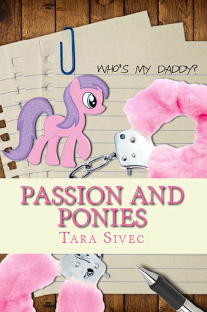 Passion and Ponies, Tara Sivec