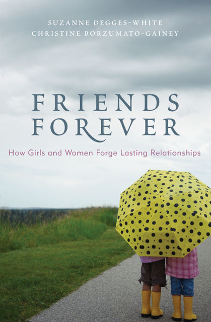 Friends Forever, Christine Borzumato-Gainey, Suzanne Degges-White