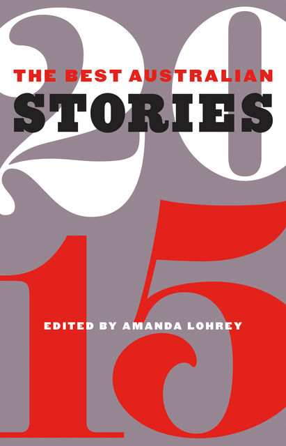 The Best Australian Stories 2015, Amanda Lohrey
