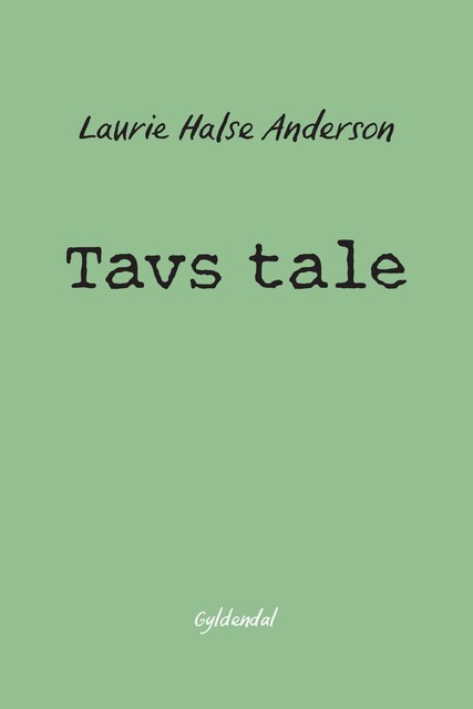 Tavs tale, Laurie Halse Anderson