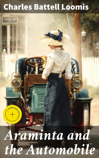 Araminta and the Automobile, Charles Battell Loomis