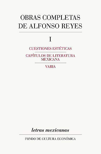 Obras completas, I, Alfonso Reyes