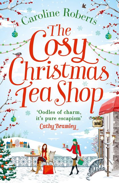The Cosy Christmas Teashop, Caroline Roberts