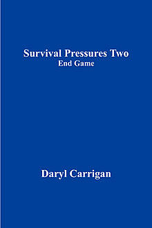 Survival Pressures, Daryl Carrigan