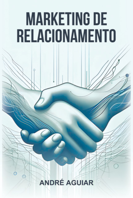 Maketing De Relacionamento, Andre Aguiar