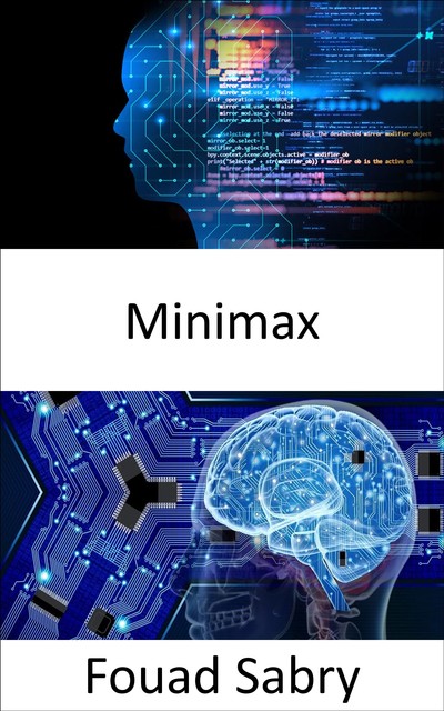 Minimax, Fouad Sabry
