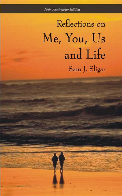 Me, You, Us and Life, Sam J Sligar