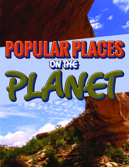 Popular Places On The Planet, Speedy Publishing