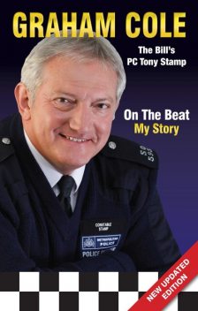 On The Beat: My Story, Graham Cole