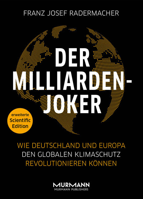 Der Milliarden-Joker – Scientific Edition, Franz Josef Radermacher