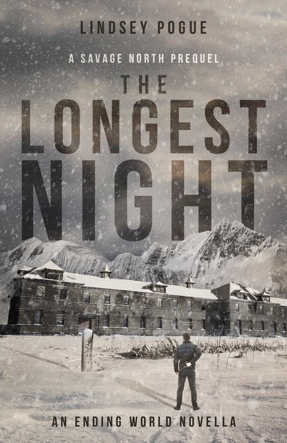 The Longest Night: A Savage North Prequel, Lindsey Pogue