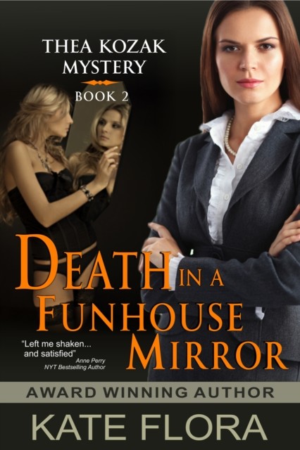 Death in a Funhouse Mirror (A Thea Kozak Mystery), Kate Flora