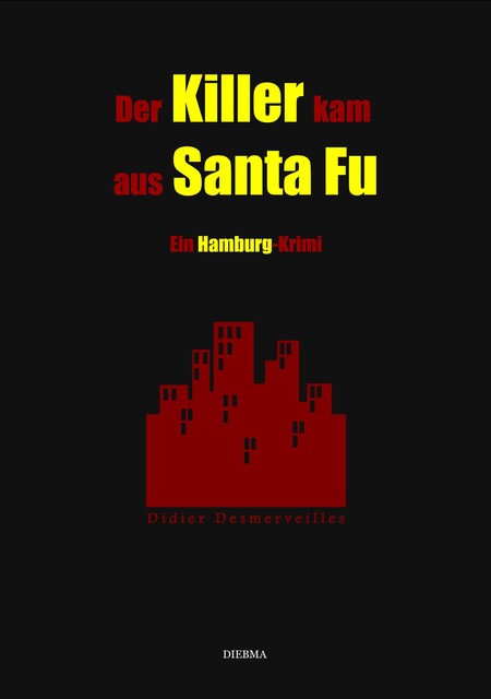 Der Killer kam aus Santa Fu, Didier Desmerveilles