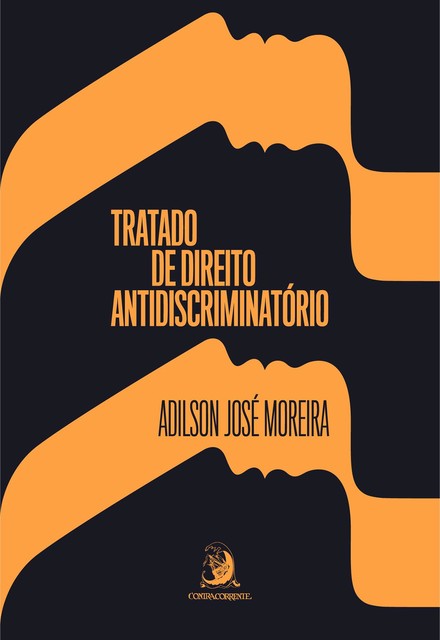 Tratado de Direito Antidiscriminatório, Adilson José Moreira