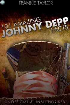 101 Amazing Johnny Depp Facts, Frankie Taylor