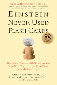 Einstein Never Used Flash Cards, Diane Eyer, Kathy Hirsh-Pasek, Roberta Golinkoff