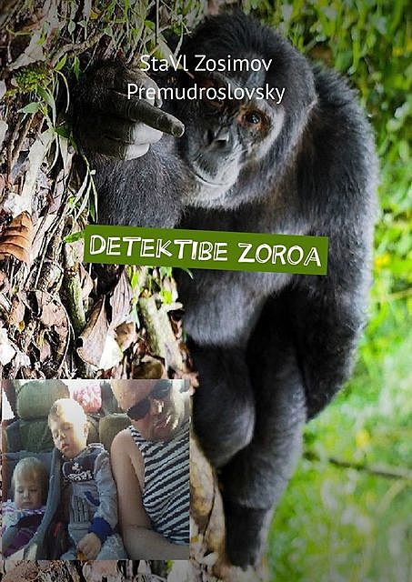 Detektibe zoroa. Detektibe dibertigarria, StaVl Zosimov Premudroslovsky