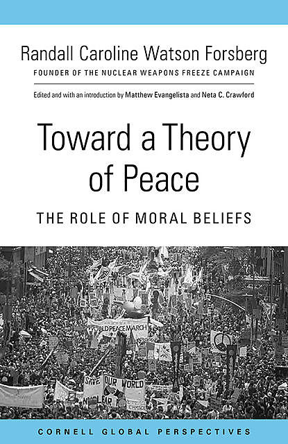 Toward a Theory of Peace, Randall Caroline Watson Forsberg