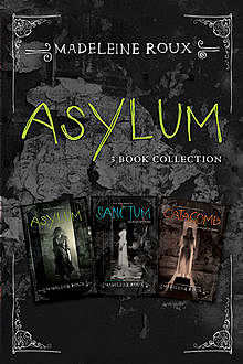 Asylum 3-Book Collection, Madeleine Roux