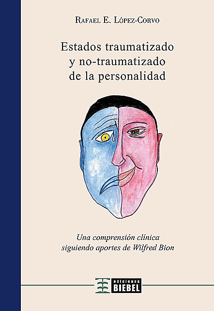 Estados traumatizado y no traumatizado de la personalidad, Rafael E. López Corvo