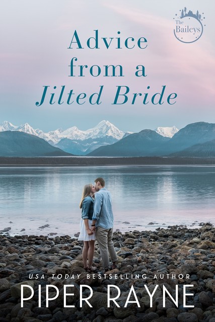 Advice From A Jilted Bride (The Baileys Book 2), Piper Rayne