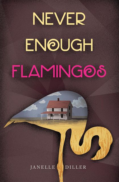 Never Enough Flamingos, Janelle Diller