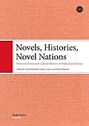Novels, Histories, Novel Nations, amp, Eneken Laanes, Ilona Pikkanen, Linda Kaljundi