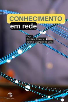Conhecimento em rede, Cristiane Finger, Juremir Machado da Silva