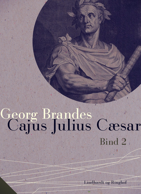 Cajus Julius Cæsar. Bind 2, Georg Brandes