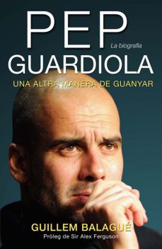 Pep Guardiola (Ed. Català), Guillem Balagué