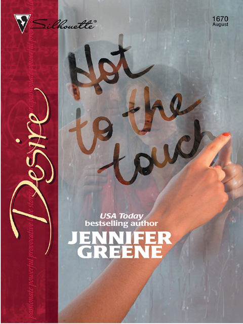 Hot to the Touch, Jennifer Greene