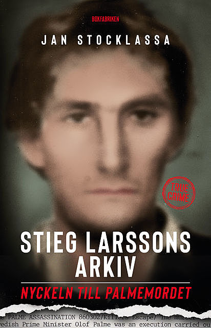 Stieg Larssons arkiv: Nyckeln till Palmemordet, Jan Stocklassa