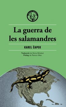 La guerra de les salamandres, Karel Čapek
