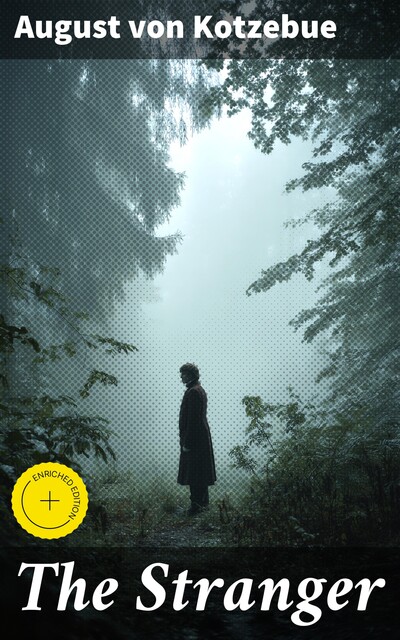 The Stranger, August von Kotzebue