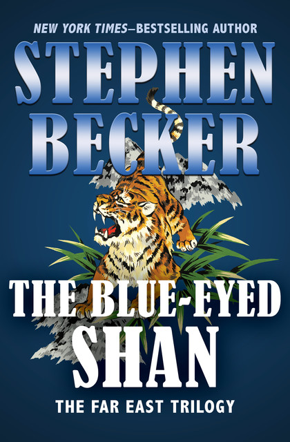 The Blue-Eyed Shan, Stephen Becker